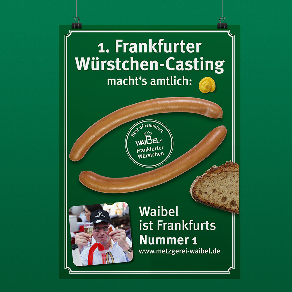 Markenkuss Referenzen: Plakat Auszeichnung Frankfurter Würstchen-Casting für Metzgerei Waibel 